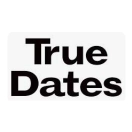 True Dates